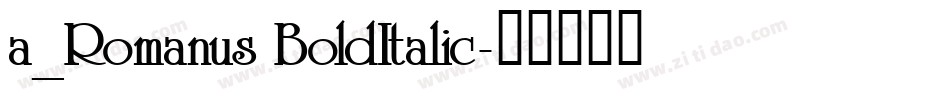 a_Romanus BoldItalic字体转换